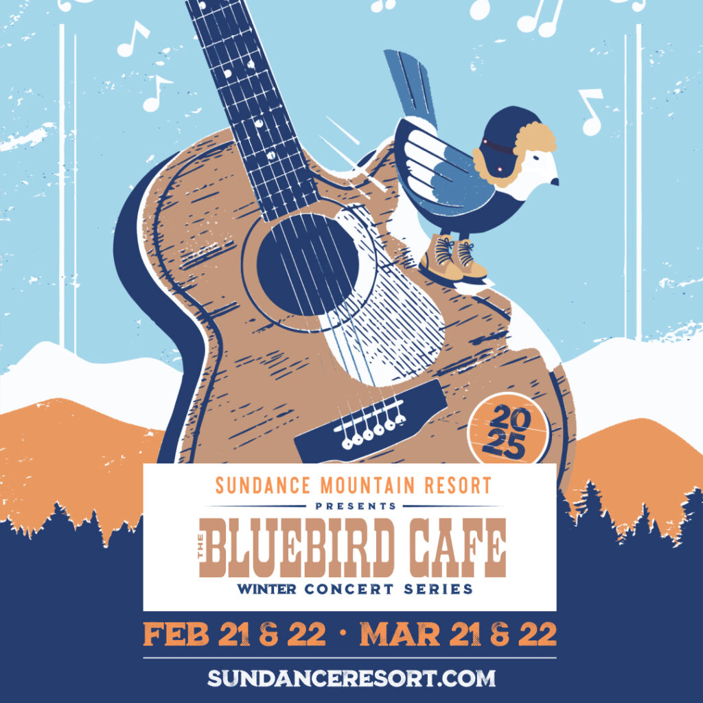 Illustrated poster for "The Bluebird Cafe Winter Concert Series" at Sundance Mountain Resort. Featuring a guitar, Bluebird Cafe's signature bird with headphones, mountains, and trees. Dates: Feb 21 & 22 and Mar 21 & 22, 2025. Visit us at sundanceresort.com.